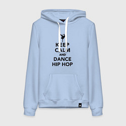 Женская толстовка-худи Keep calm and dance hip hop