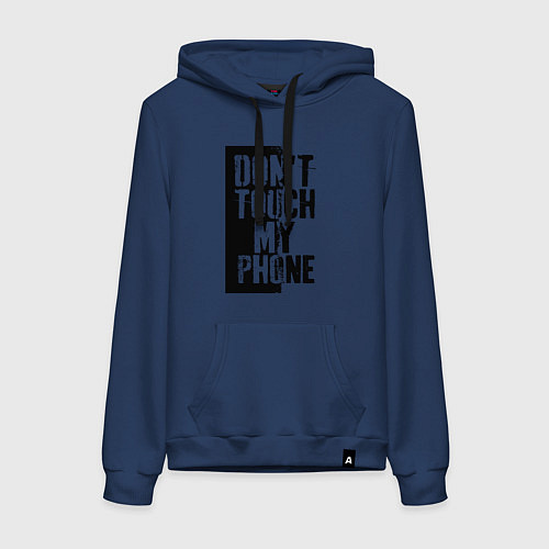 Женская толстовка-худи Не трогай мой телефон / Тёмно-синий – фото 1