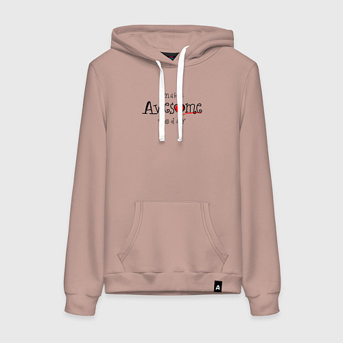 Женская толстовка-худи Make awesome today / Пыльно-розовый – фото 1