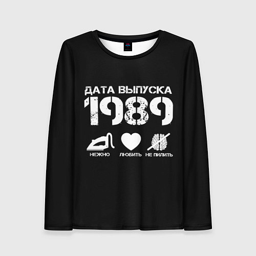 Женский лонгслив Дата выпуска 1989 / 3D-принт – фото 1