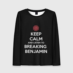Женский лонгслив Keep Calm & Breaking Benjamin