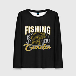 Женский лонгслив Fishing is my Cardio