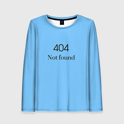 Лонгслив женский 404 not found, цвет: 3D-принт