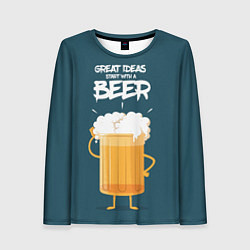 Лонгслив женский Great Ideas start with a BEER, цвет: 3D-принт