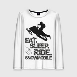 Лонгслив женский EAT SLEEP RIDE SNOWMOBILE, цвет: 3D-принт