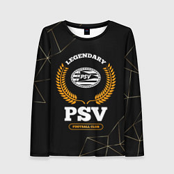 Женский лонгслив Лого PSV и надпись legendary football club на темн