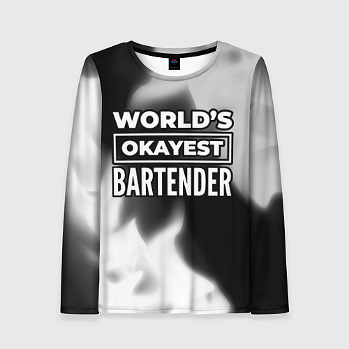 Женский лонгслив Worlds okayest bartender - dark / 3D-принт – фото 1