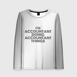 Женский лонгслив Im doing accountant things: на светлом