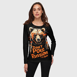 Лонгслив женский Dont poke the Russian bear, цвет: 3D-принт — фото 2
