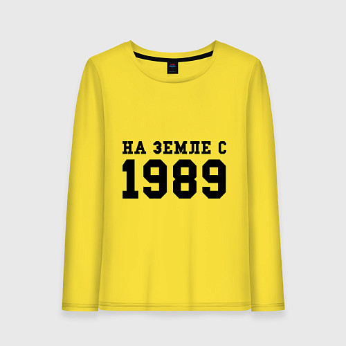 Женский лонгслив На Земле с 1989 / Желтый – фото 1