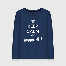 Лонгслив хлопковый женский Keep Calm & WAAAGH, цвет: тёмно-синий