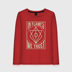 Женский лонгслив In Flames: We Trust
