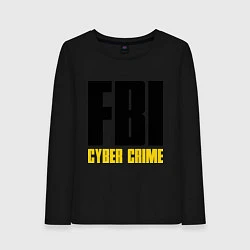 Женский лонгслив FBI: Cyber Crime
