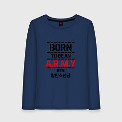 Лонгслив хлопковый женский Born to be an ARMY BTS, цвет: тёмно-синий