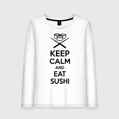 Женский лонгслив Keep Calm & Eat Sushi / Белый – фото 1
