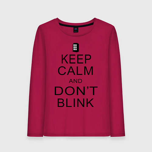 Женский лонгслив Keep Calm & Don't Blink / Маджента – фото 1