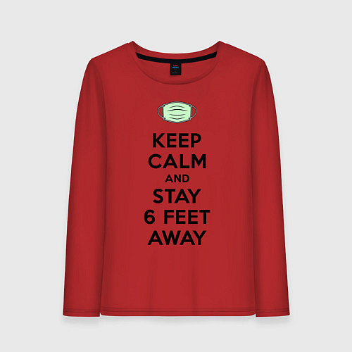 Женский лонгслив Keep Calm and Stay 6 Feet Away / Красный – фото 1