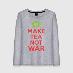 Женский лонгслив Make tea not war