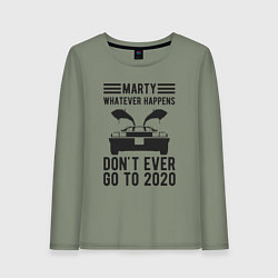 Женский лонгслив Марти - никогда не едь в 2020