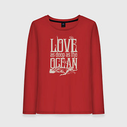 Лонгслив хлопковый женский Love as deep ad the ocean, цвет: красный