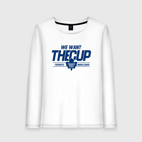 Женский лонгслив Toronto Maple Leafs We want the cup Торонто Мейпл / Белый – фото 1