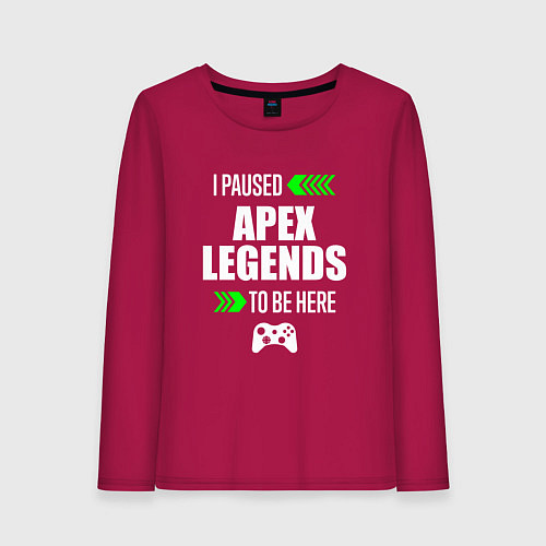 Женский лонгслив Apex Legends I Paused / Маджента – фото 1