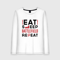 Лонгслив хлопковый женский Надпись: Eat Sleep Battlefield Repeat, цвет: белый