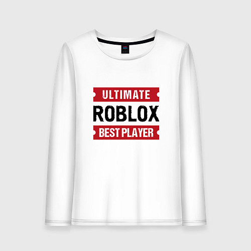Женский лонгслив Roblox: таблички Ultimate и Best Player / Белый – фото 1