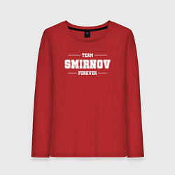 Лонгслив хлопковый женский Team Smirnov forever - фамилия на латинице, цвет: красный