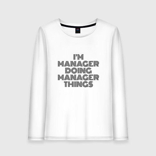 Женский лонгслив Im doing manager things / Белый – фото 1