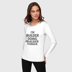 Лонгслив хлопковый женский Im doing builder things, цвет: белый — фото 2