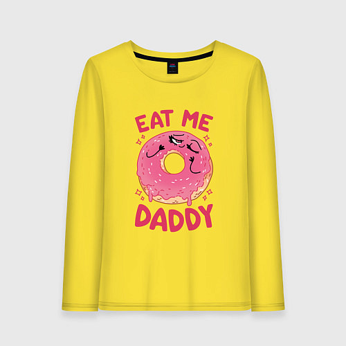 Женский лонгслив Eat me daddy / Желтый – фото 1