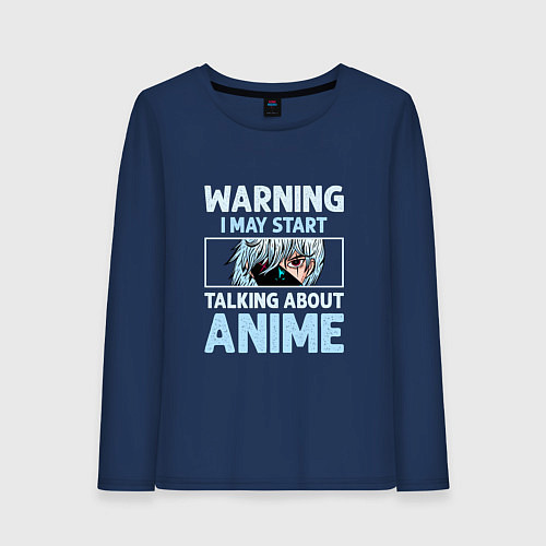 Женский лонгслив Warning i may start talking about anime / Тёмно-синий – фото 1