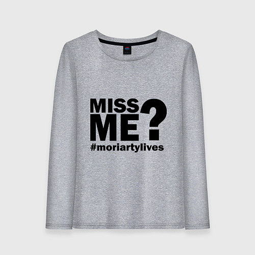 Женский лонгслив Miss me? Moriarty / Меланж – фото 1