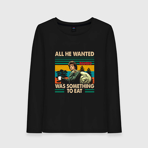 Женский лонгслив Rambo: All he wanted was something to eat / Черный – фото 1