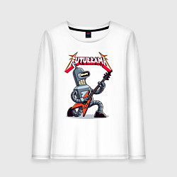 Женский лонгслив Bender bending robot from rock group Futurama