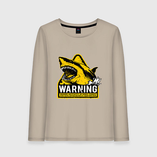 Женский лонгслив Предупреждающий знак - опасно акулы / Миндальный – фото 1