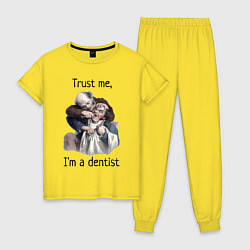 Пижама хлопковая женская Trust me, I'm a dentist, цвет: желтый