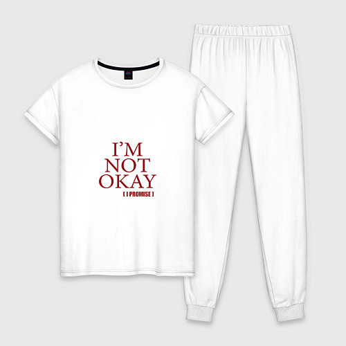 Женская пижама Im not okay i promise / Белый – фото 1