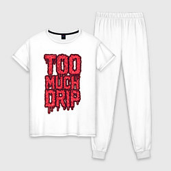 Пижама хлопковая женская Too much drip, цвет: белый