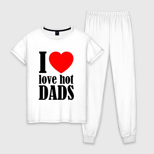 Женская пижама I LOVE HOT DADS / Белый – фото 1