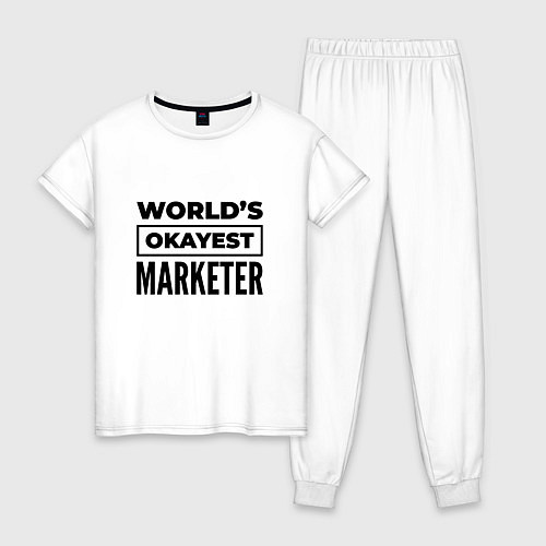 Женская пижама The worlds okayest marketer / Белый – фото 1