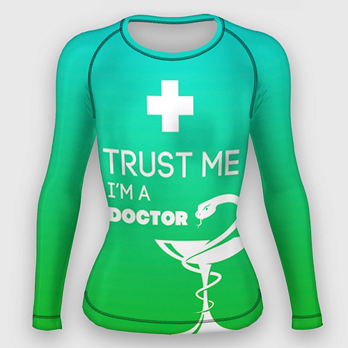 Женский рашгард Trust me, i'm a doctor / 3D-принт – фото 1