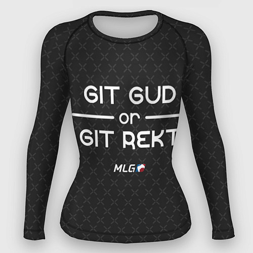 Женский рашгард MLG Git Gud or Git Rekt / 3D-принт – фото 1