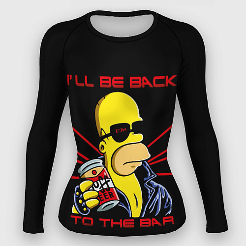 Женский рашгард Гомер Ill Be Back to the bar Симпсоны / 3D-принт – фото 1