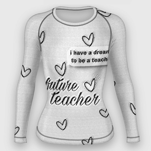 Женский рашгард Надпись будущий учитель / 3D-принт – фото 1