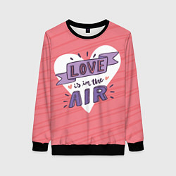 Свитшот женский Любовь витает в воздухе, цвет: 3D-черный