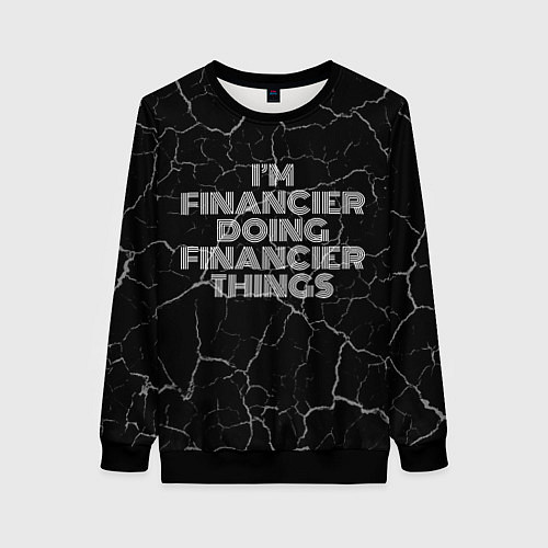 Женский свитшот Im financier doing financier things: на темном / 3D-Черный – фото 1