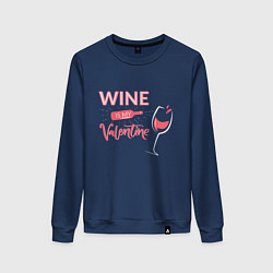 Женский свитшот Wine is my Valentine