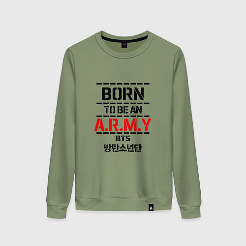 Женский свитшот Born to be an ARMY BTS / Авокадо – фото 1